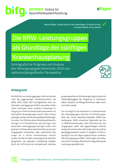 Cover Die NRW-Leistungsgruppen als Grundlage der künftigen Krankenhausplanung. Demografische Prognose und Analyse des Versorgungsgeschehens bis 2040 aus sektorenübergreifender Perspektive